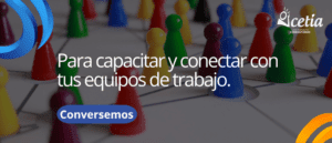 Conversemos para capacitar y conectar con tus equipos de trabajo